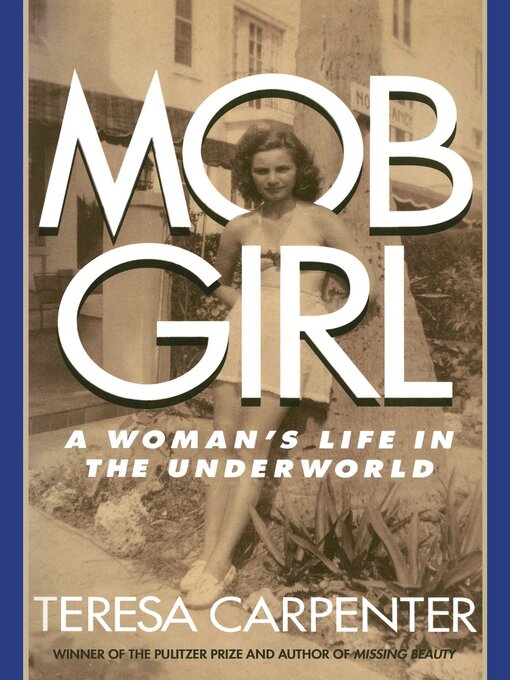 Title details for Mob Girl by Teresa Carpenter - Available